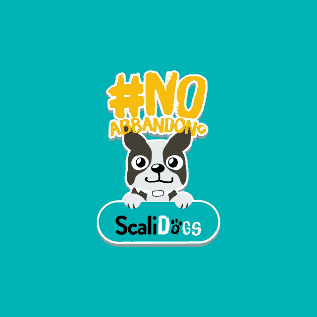a cartoon dog is behind a sign that says #noabbandono scalidogs