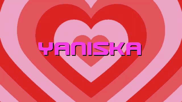a pink and red heart with the name yaniska written on it