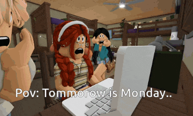 a cartoon of a girl sitting in front of a laptop with the words pov tomorrow is monday