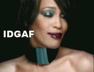Idgaf Whitney Houston GIF - Idgaf Whitney Houston GIFs