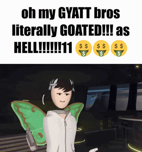 a cartoon character with butterfly wings and the words oh my gyatt bros literally goated