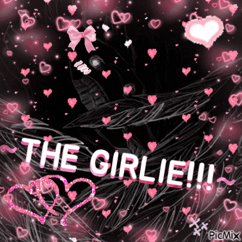 a black background with pink hearts and the words the girlie on it