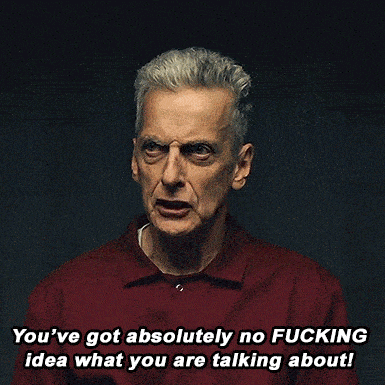 a man in a red shirt says " you 've got absolutely no fucking idea what you are talking about ! "