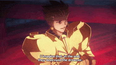 a man in a golden armor says " i imagine that in the end they destroyed the dreamer "