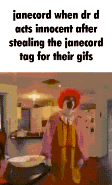 a picture of mcdonald 's clown with a caption that says janecord