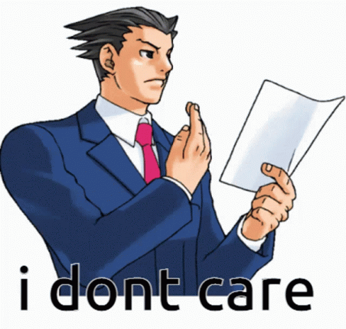 Phoenix Wright I Dont Care GIF - Phoenix Wright I Dont Care Ace Attorney GIFs