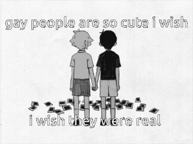 a drawing of two boys holding hands with the caption gay people are so cute i wish i wish they were real .