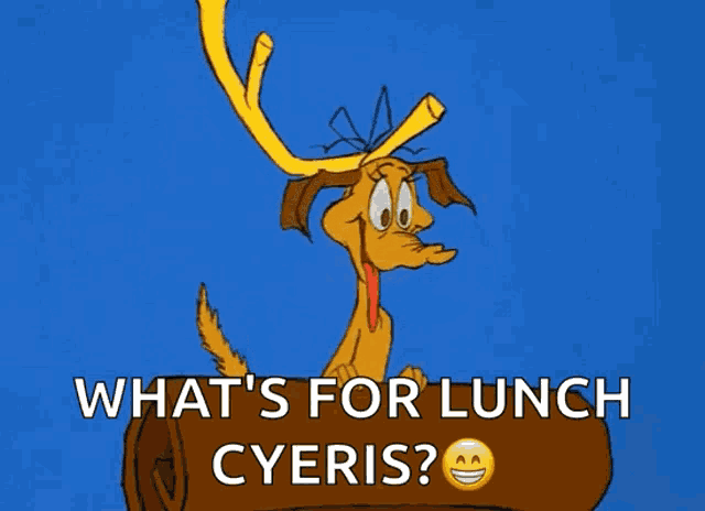 a cartoon of a dog with antlers says what 's for lunch cyesis