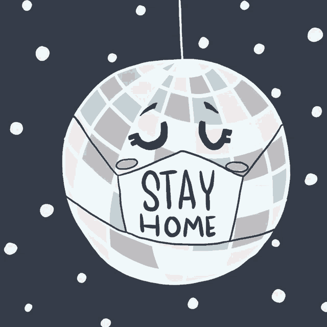a disco ball is wearing a mask that says stay home