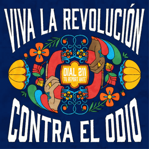 Viva La Revolucion Contra El Odio GIF - Viva La Revolucion Contra El Odio Hispanic And Proud GIFs
