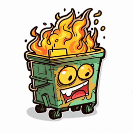 a cartoon dumpster is on fire and has a face on it .