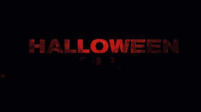 a black background with the words halloween kills in orange letters