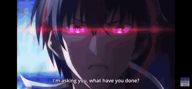 a close up of a person 's face with red eyes and the words i 'm asking you what have you done .
