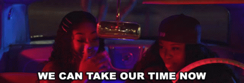 We Can Take Our Time Now 64 GIF - We Can Take Our Time Now 64 Kaash Paige GIFs