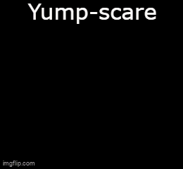 a blurry picture of a person with the words yump-scare on it