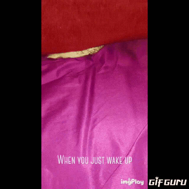 a purple blanket with the words when you just wake up