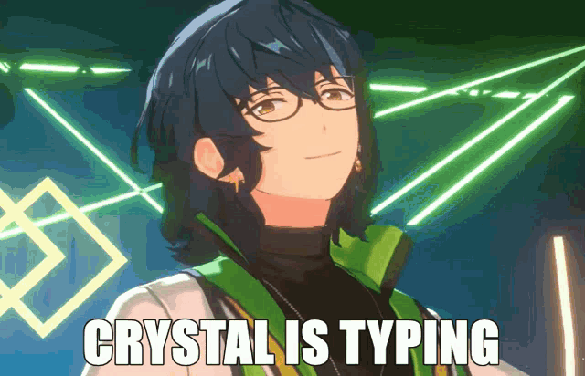 a cartoon character with glasses and the words crystal is typing above him