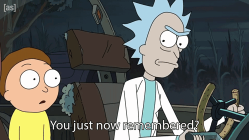You Just Now Remembered Morty Smith GIF - You Just Now Remembered Morty Smith Rick Sanchez GIFs