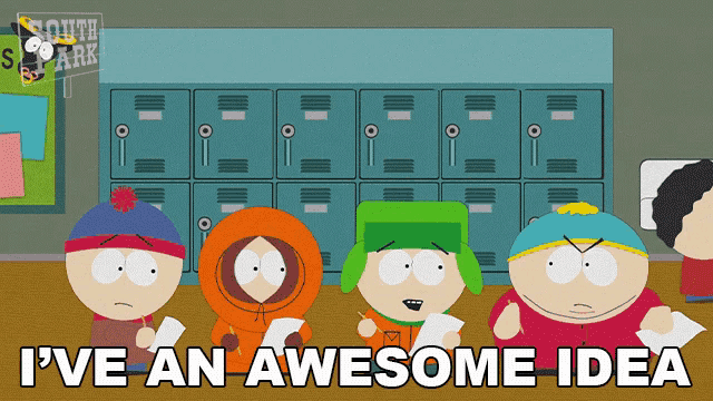 a group of south park characters are standing in front of lockers and the caption says i 've an awesome idea