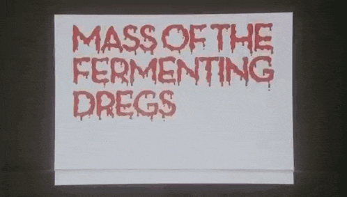 a poster with two women and the words mass of the fermenting dregs