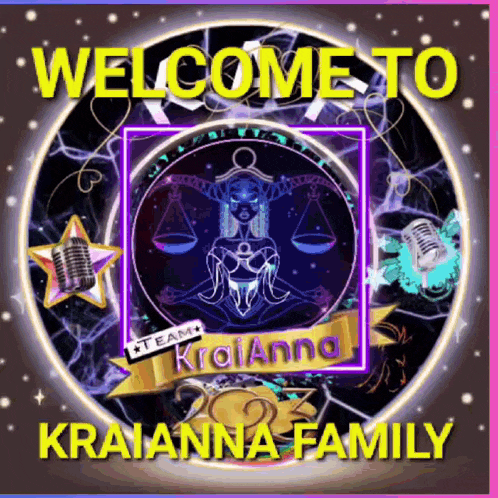 a sign that says welcome to kraianna family with a zodiac sign on it