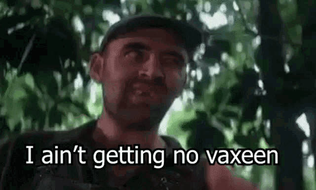 Vaccine I Aint Getting No Vaxeen GIF - Vaccine I Aint Getting No Vaxeen GIFs