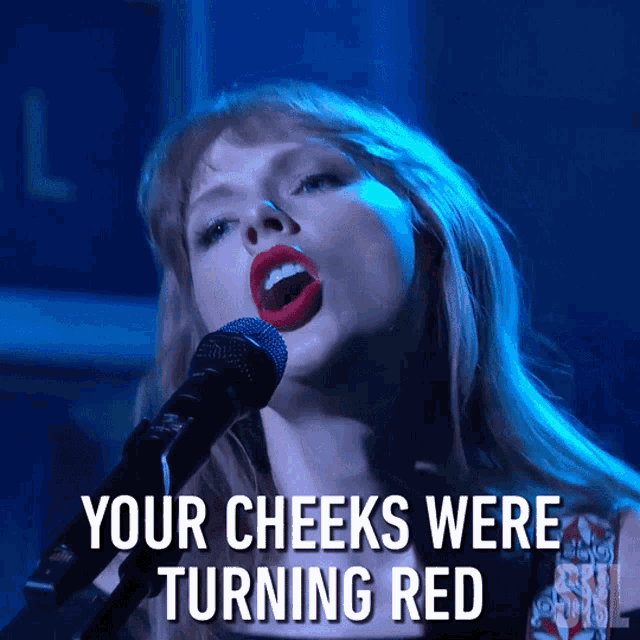 Your Cheeks Were Turning Red Taylor Swift GIF - Your Cheeks Were Turning Red Taylor Swift Saturday Night Live GIFs