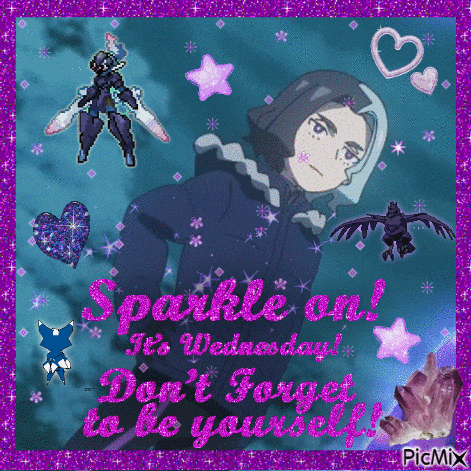 a sparkle on it 's wednesday ! don 't forget to be yourself picmix
