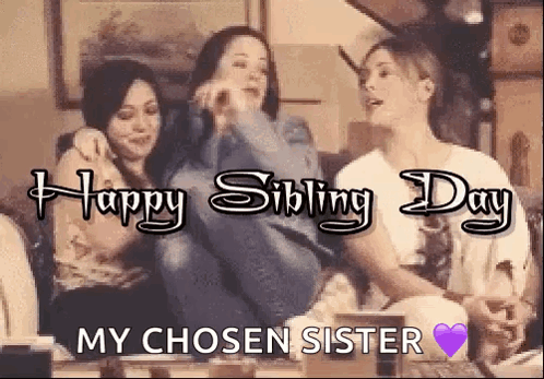 Happy Sibling Day National Sibling Day GIF - Happy Sibling Day Sibling Day National Sibling Day GIFs
