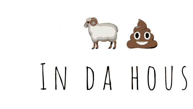 a white sheep and a brown poop with the words in da house below