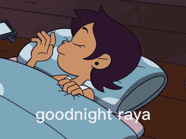 a cartoon of a girl laying in bed with the words goodnight raya written below her
