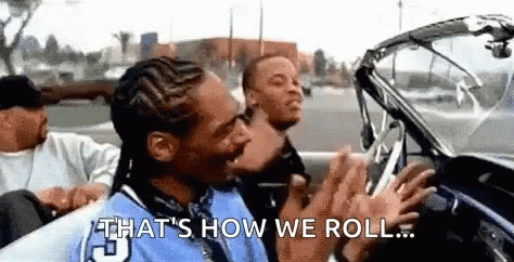Thats How We Roll Snoop Dogg GIF - Thats How We Roll Snoop Dogg Dre GIFs