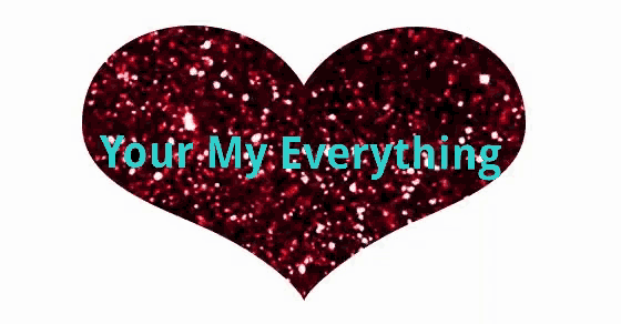 a red heart with the words your my everything written inside of it