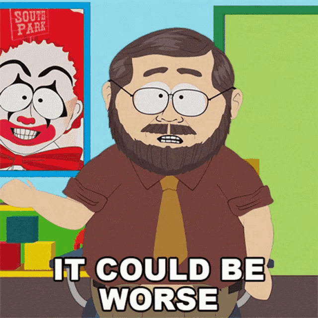 a south park character says it could be worse in front of a clown