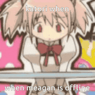 a picture of a girl with the words katori when when meagan is offline