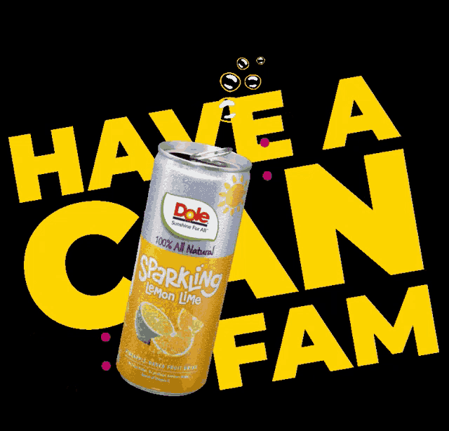 a can of dole sparkling lemon lime sits in front of a black background that says have a can fam