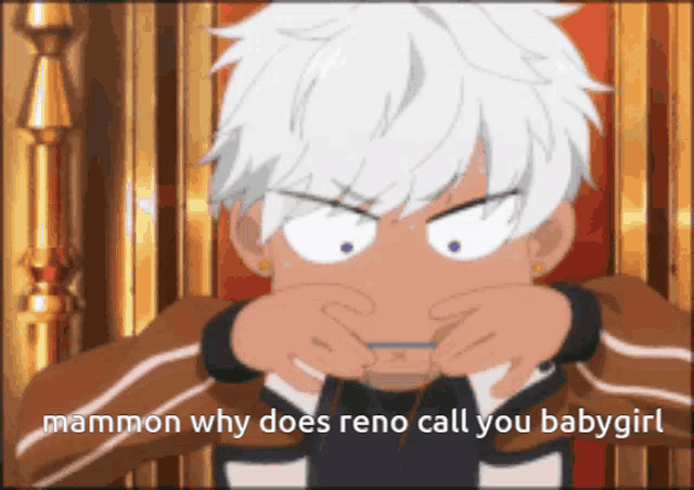 a cartoon character is making a funny face and the caption says mammon why does reno call you baby girl