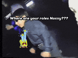 a man with a spongebob sticker on his chest asks where are your roles noxxy??