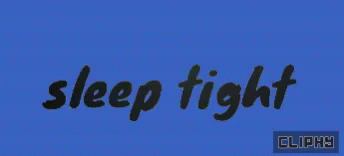 Goodnight Cliphy GIF - Goodnight Cliphy Sweet GIFs