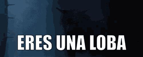 a picture of a werewolf with the words eres una loba below it
