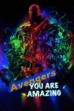 a poster that says avengers you are amazing with a bunch of avengers on it