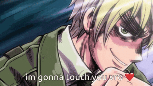a drawing of a man with the words im gonna touch you vro on the bottom