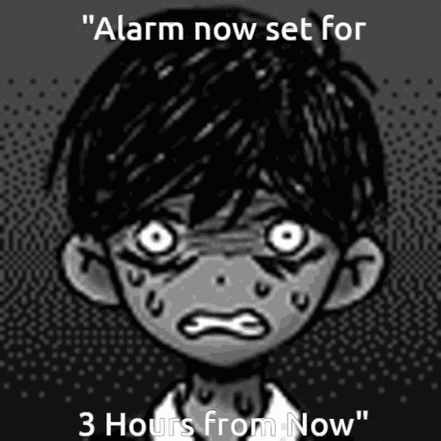 a black and white drawing of a boy with a sad face and the words " alarm now set for 3 hours from now " .