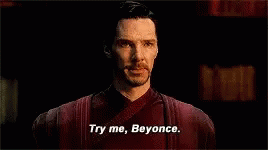 Try Me Beyonce Doctor Strange GIF - Try Me Beyonce Doctor Strange Benedict Cumberbatch GIFs