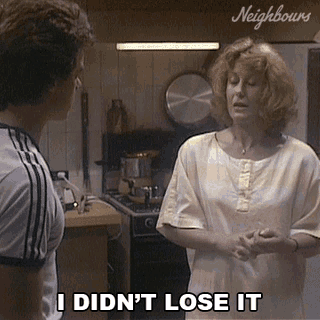 I Didnt Lose It Neighbours GIF - I Didnt Lose It Neighbours Did Not Lose It GIFs