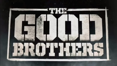 The Good Brothers GIF