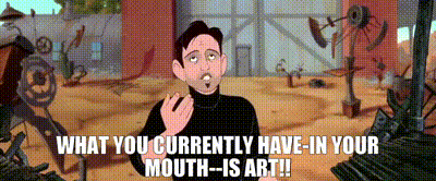 Art Iron Giant GIF - Art Iron Giant What You Currently Have In Your Mouth Is Art GIFs