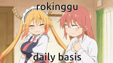 a picture of two anime girls with the words rokinggu daily basis