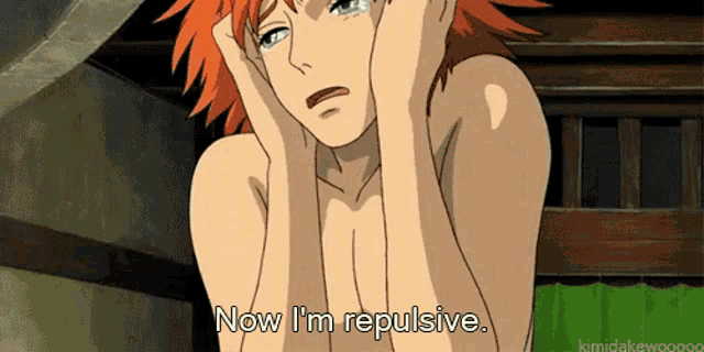 a naked anime character is crying and saying now i 'm repulsive