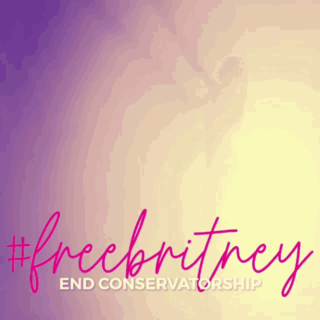 a purple and yellow background with the words freebritney end conservatorship